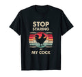 Farmer Joke Stop Staring My Cock Funny T-Shirt - Fun Novelty Design Unisex - T-Shirt, Sweatshirt, Hoodie