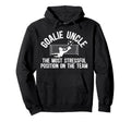 Funny Soccer Goalie Uncle Soccer Hoodie - Custom Art Print for Adults - T-Shirt, Sweatshirt, Hoodie