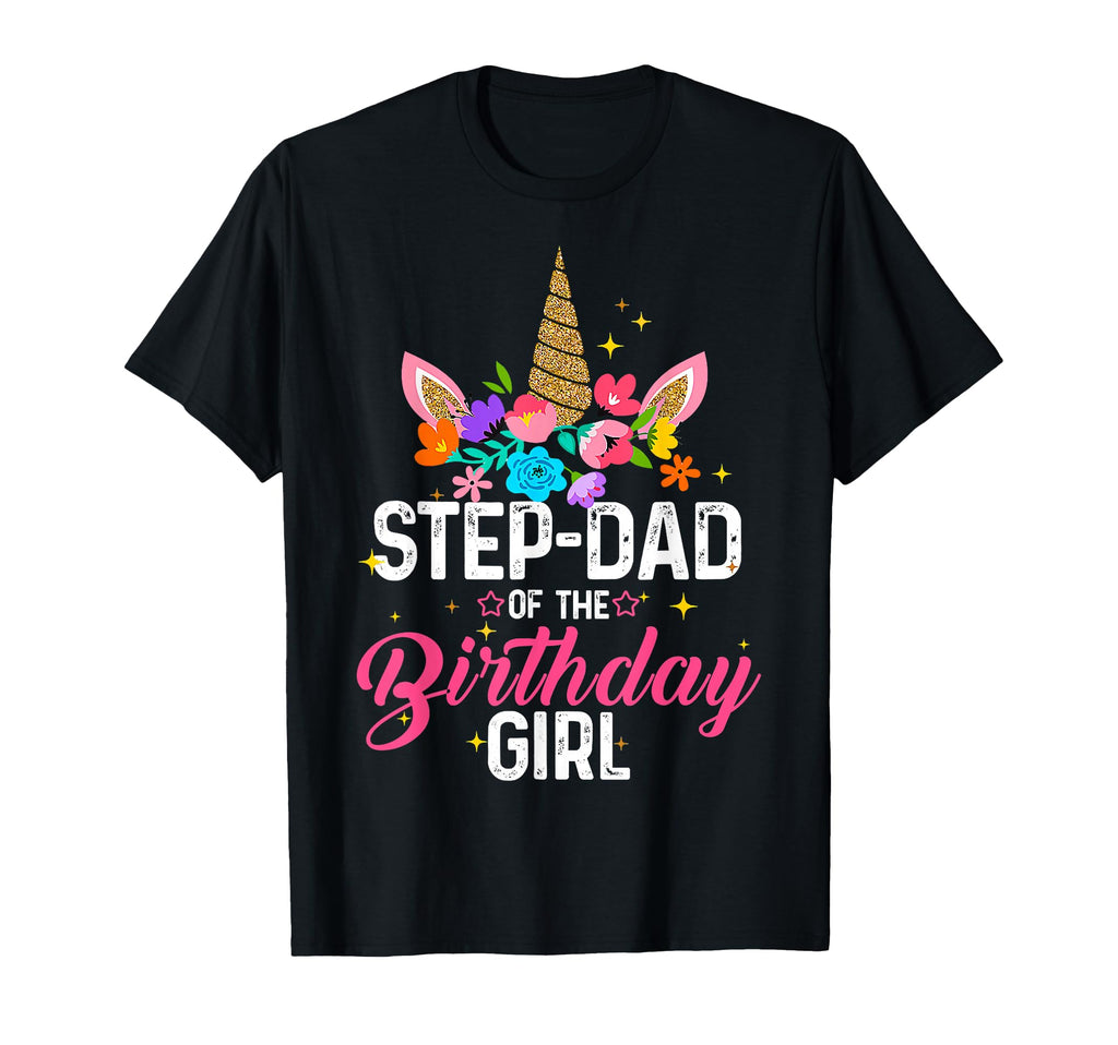 Step Dad Birthday Funny Unicorn T-Shirt - Custom Art Print for Adults - T-Shirt, Sweatshirt, Hoodie