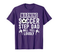 Funny Soccer Step Dad Soccer Player Step T-Shirt - Graphic Print Unisex - T-Shirt, Sweatshirt, Hoodie