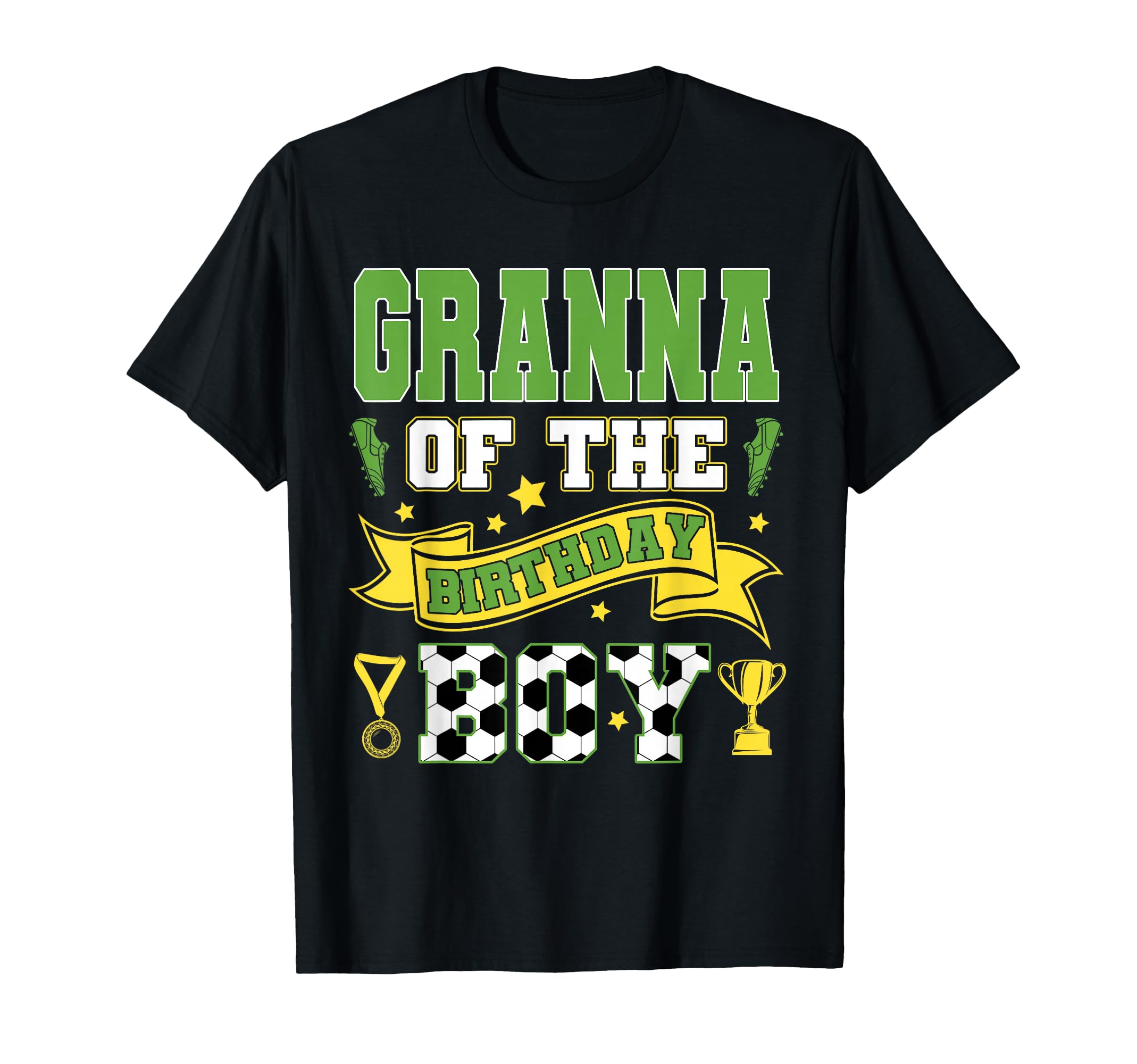 Granna Birthday Soccer Player Birthday T-Shirt - Fun Novelty Design Unisex - T-Shirt, Sweatshirt, Hoodie