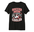 Soccer Mom Like Normal Mom But T-Shirt - Fun Novelty Design Men Women - T-Shirt, Sweatshirt, Hoodie
