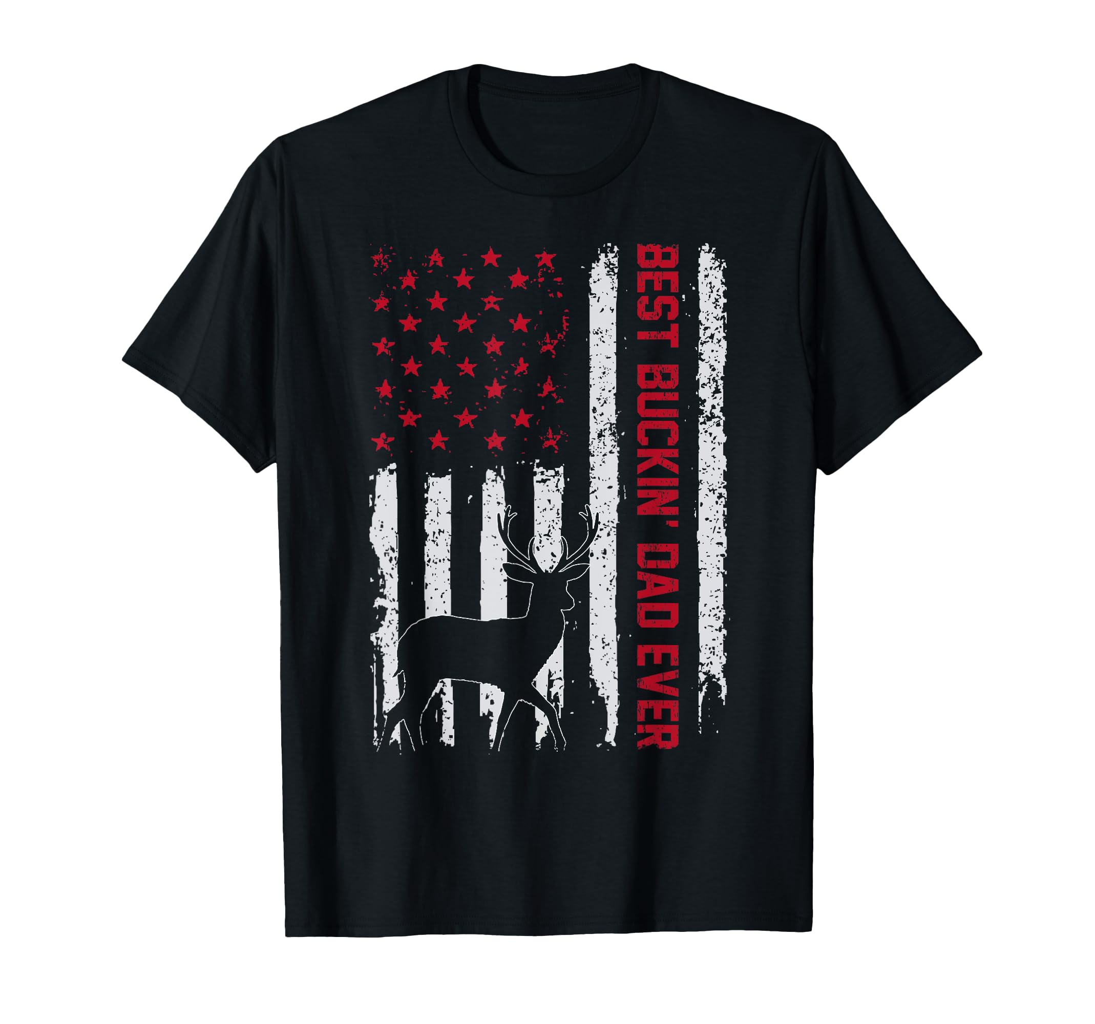 Best Buckin Dad Ever Deer Hunting Bucking T-Shirt - Unique Graphic Unisex - T-Shirt, Sweatshirt, Hoodie