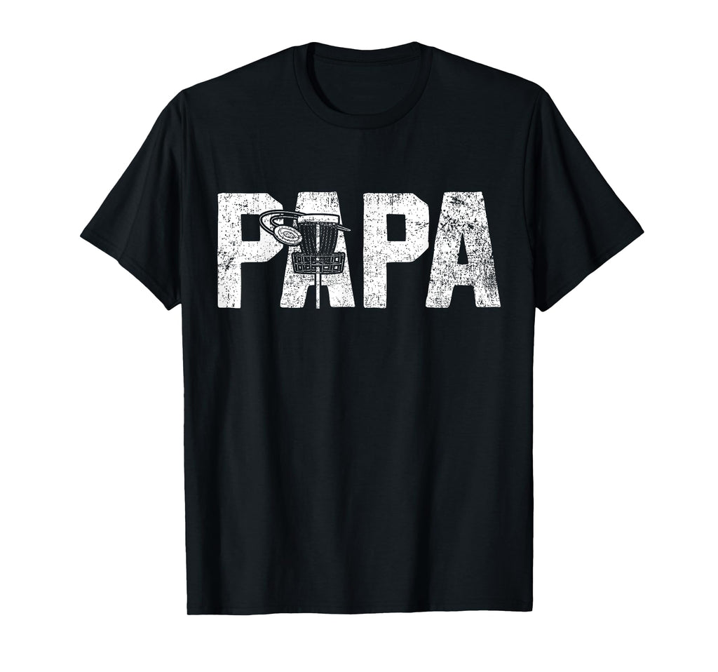 Disc Golf Papa Dad Disc Golfing T-Shirt - Graphic Print Unisex - T-Shirt, Sweatshirt, Hoodie