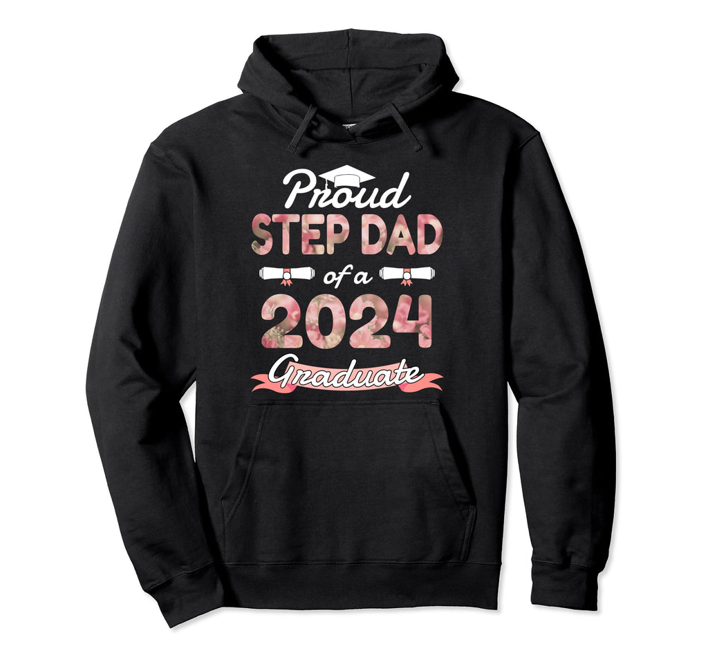 Proud Step Dad 2024 Graduation Hoodie - Casual Everyday Wear for Adults - T-Shirt, Sweatshirt, Hoodie