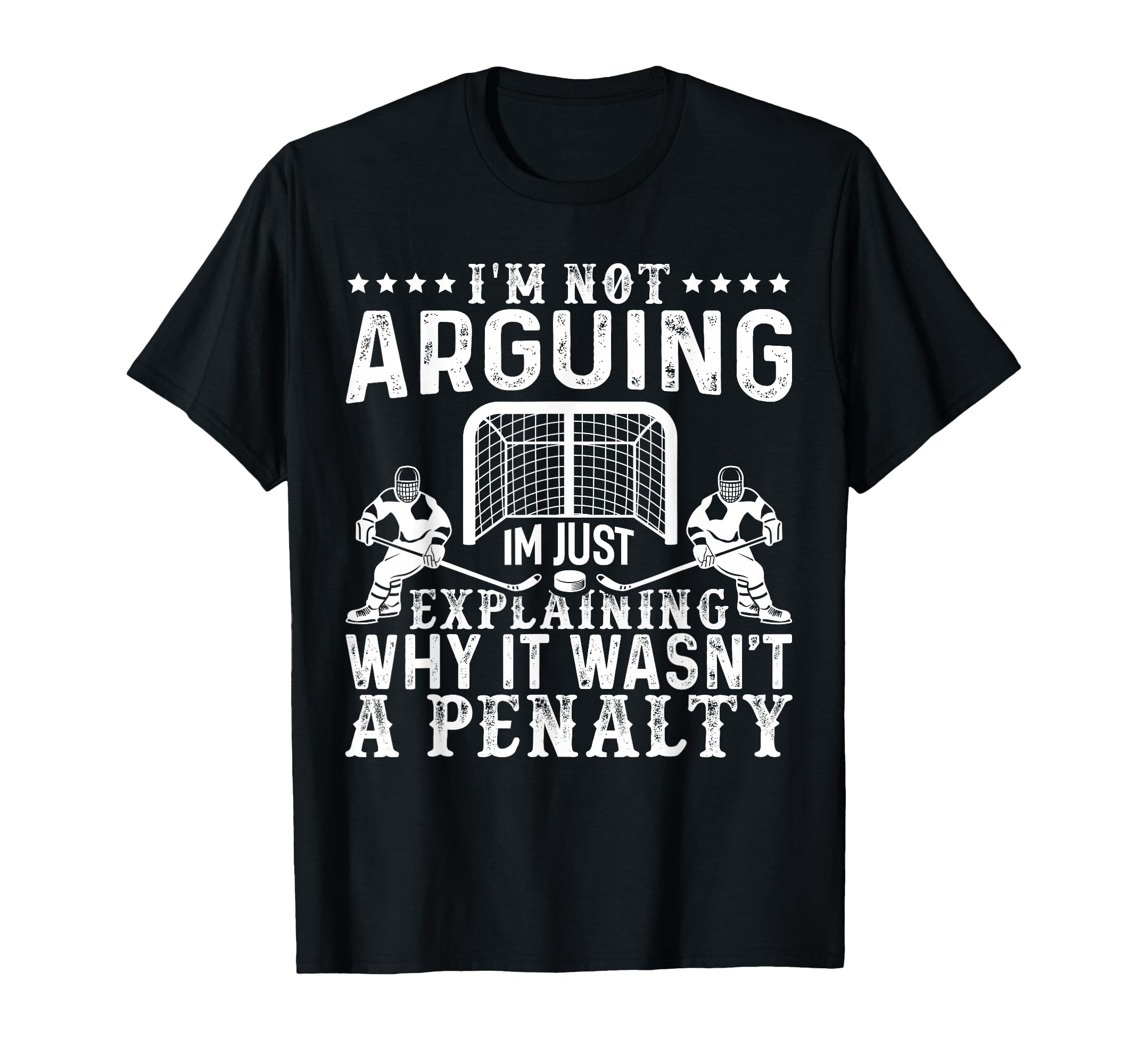 Hockey Player Arguing Gift Funny Ice T-Shirt - Streetwear Style Unisex - T-Shirt, Sweatshirt, Hoodie