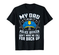 My Dad Is Police Officer Proud Son T-Shirt - Custom Art Print for Adults - T-Shirt, Sweatshirt, Hoodie