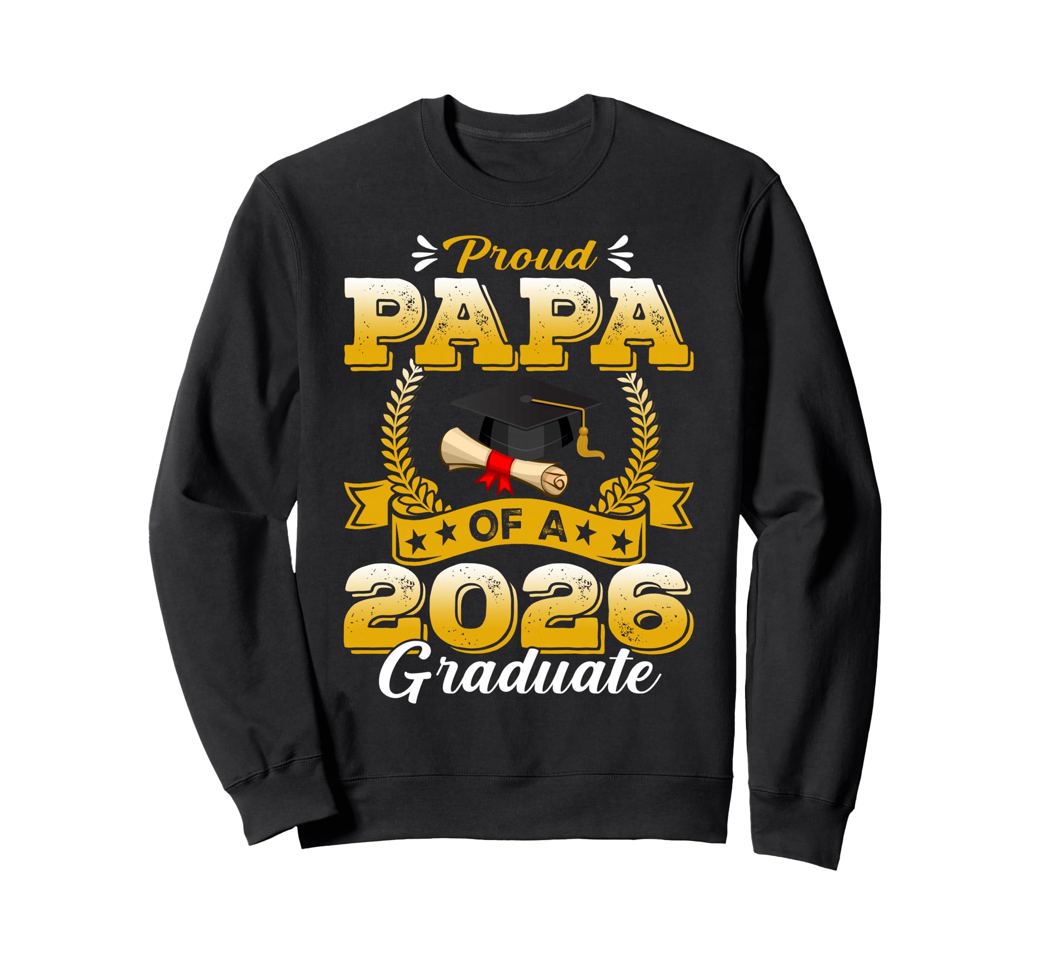 Proud Papa 2026 Graduate Senior 2026 Sweatshirt - Minimalist Print Unisex - T-Shirt, Sweatshirt, Hoodie