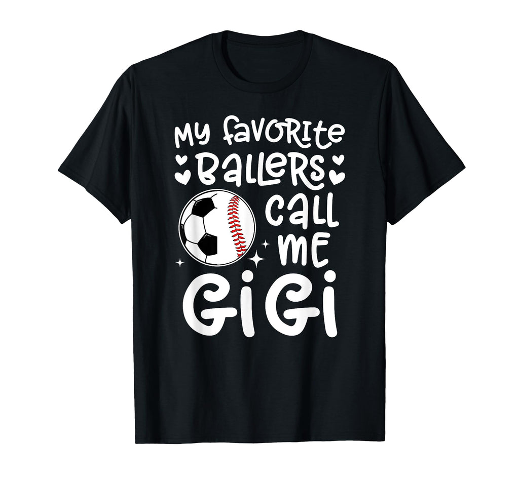 My Favorite Ballers Call Me Gigi T-Shirt - Trendy Graphic Men Women - T-Shirt, Sweatshirt, Hoodie