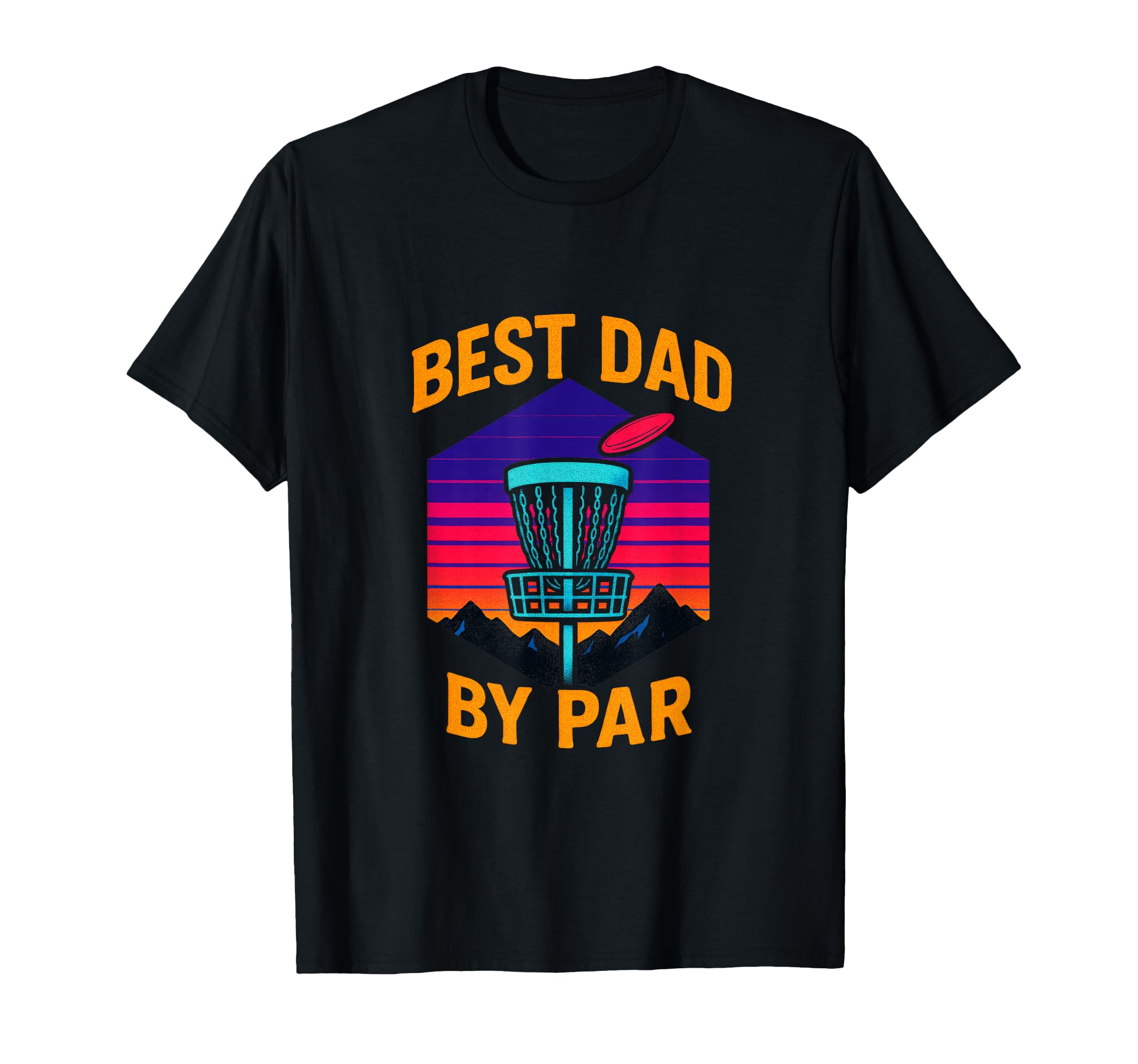 Best Dad Par Disc Golf T-Shirt - Aesthetic Graphic Men Women - T-Shirt, Sweatshirt, Hoodie