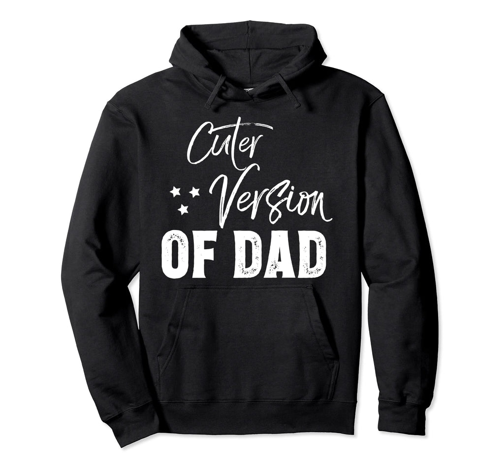 Cuter Version Dad Family Matching Hoodie - Aesthetic Graphic for Adults - T-Shirt, Sweatshirt, Hoodie