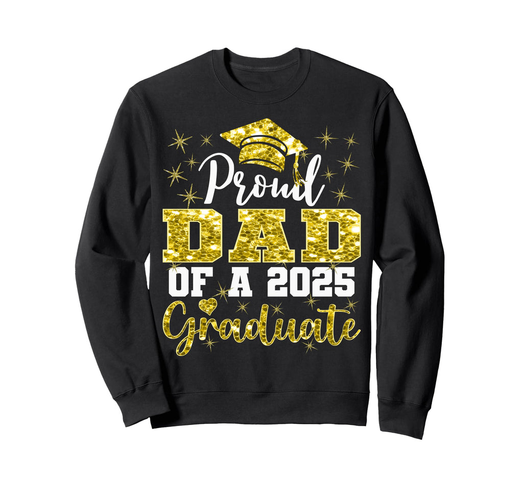 Super Proud Dad 2025 Graduate Senior Sweatshirt - Aesthetic Graphic Unisex - T-Shirt, Sweatshirt, Hoodie