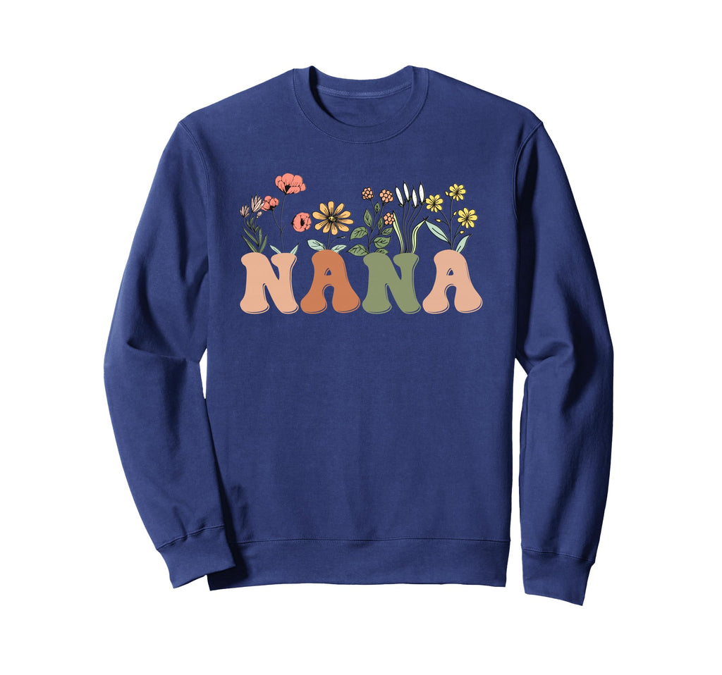 Raising Wildflowers Nana Plant Funny Sweatshirt - Aesthetic Graphic Unisex - T-Shirt, Sweatshirt, Hoodie