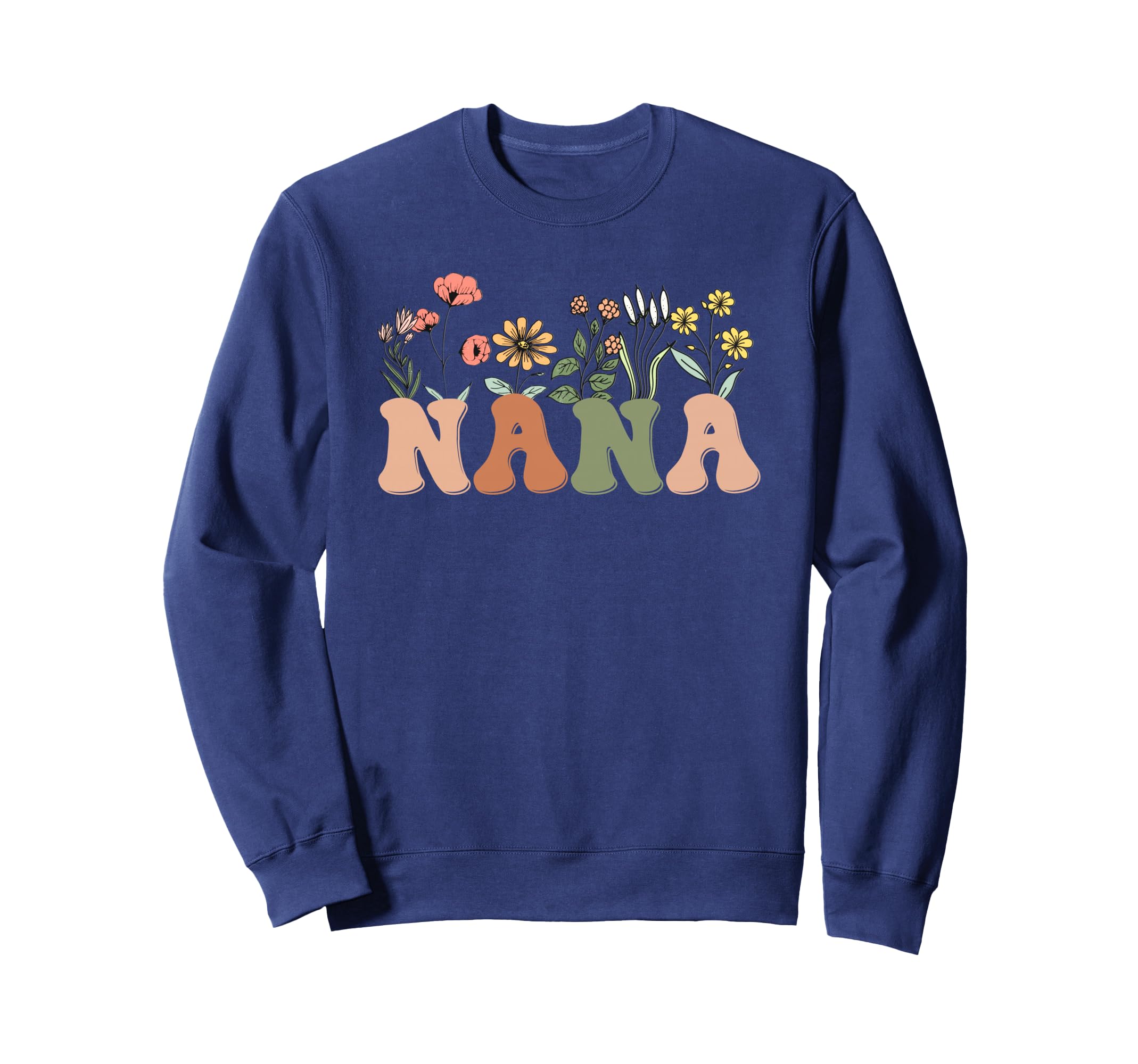 Raising Wildflowers Nana Plant Funny Sweatshirt - Aesthetic Graphic Unisex - T-Shirt, Sweatshirt, Hoodie