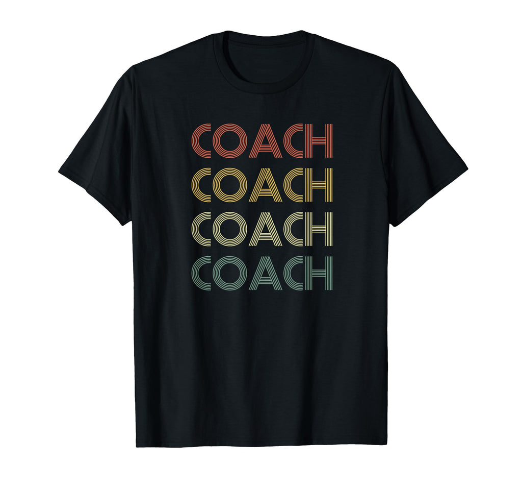 Coach Retired Husband Dad T-Shirt - Unique Graphic Unisex - T-Shirt, Sweatshirt, Hoodie