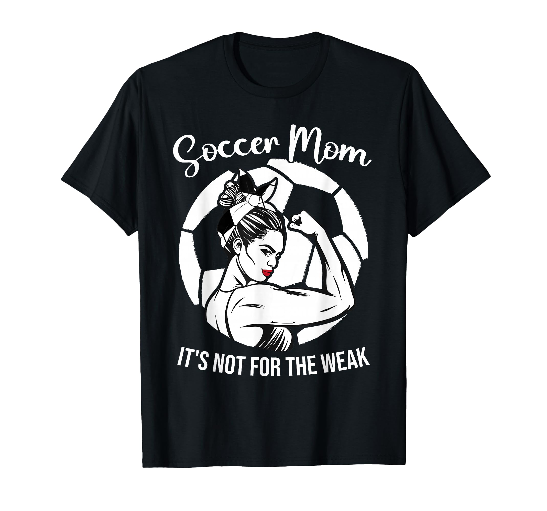 Soccer Mom Its Not Weak Funny Soccer Mom T-Shirt - Graphic Print for Adults - T-Shirt, Sweatshirt, Hoodie