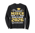 Proud Niece 2026 College Graduate Sweatshirt - Streetwear Style Men Women - T-Shirt, Sweatshirt, Hoodie
