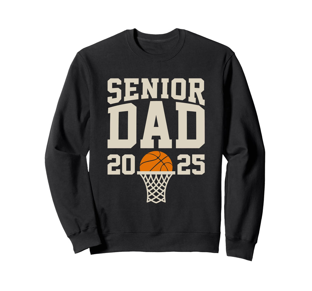 Proud Dad 2025 Senior Graduate Sweatshirt - Trendy Graphic Unisex - T-Shirt, Sweatshirt, Hoodie