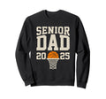 Proud Dad 2025 Senior Graduate Sweatshirt - Trendy Graphic Unisex - T-Shirt, Sweatshirt, Hoodie