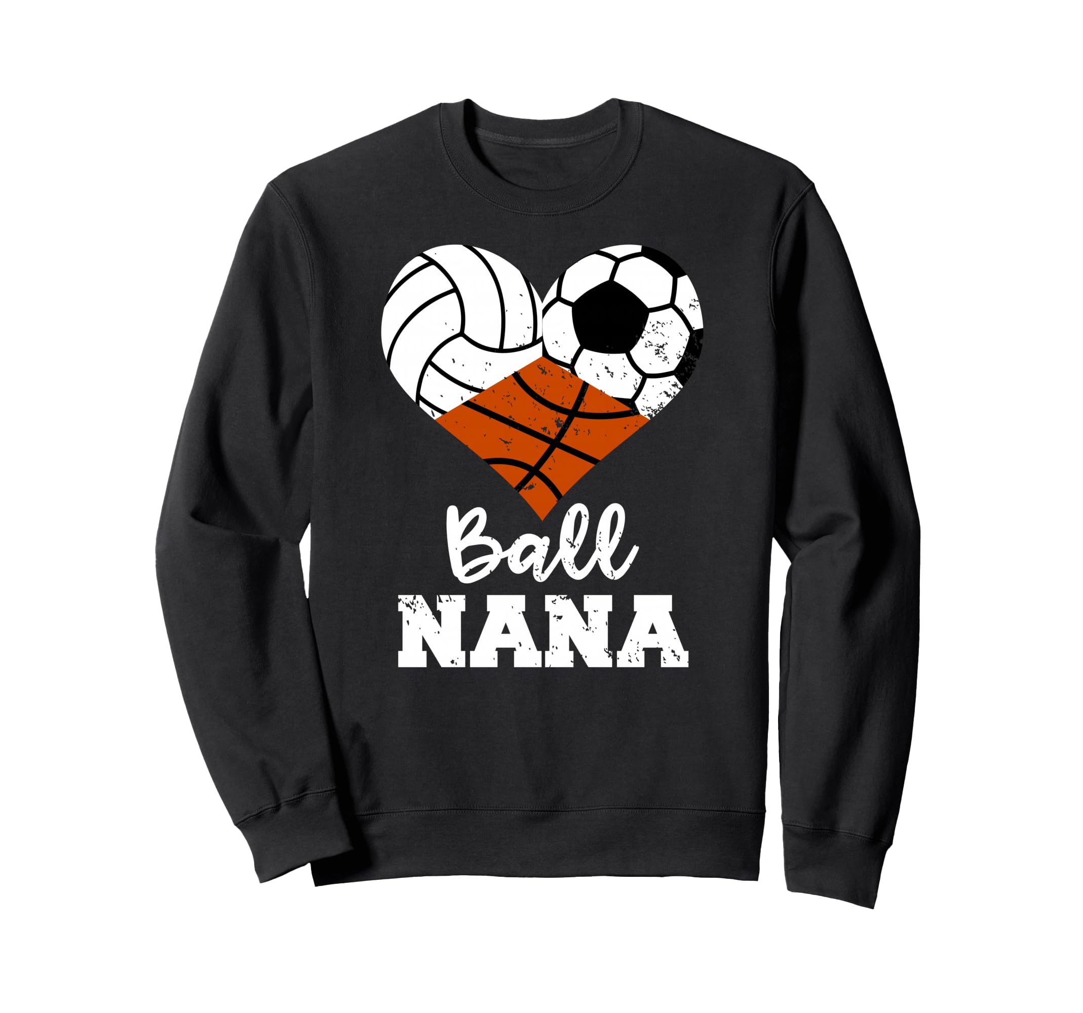 Ball Nana Funny Volleyball Soccer Sweatshirt - Graphic Print for Adults - T-Shirt, Sweatshirt, Hoodie