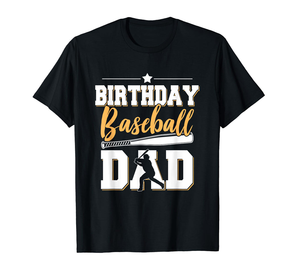 Funny Baseball Lover Birthday Dads T-Shirt - Unique Graphic for Adults - T-Shirt, Sweatshirt, Hoodie