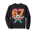 Funny 67 Soccer Drip Number 67 Soccer Sweatshirt - Aesthetic Graphic Unisex - T-Shirt, Sweatshirt, Hoodie