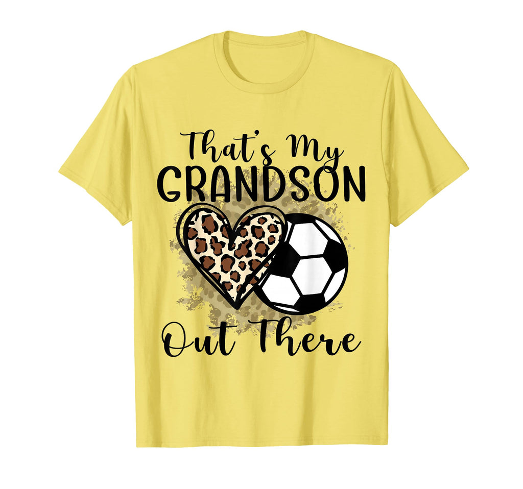 Grandma Grandpa Soccer Funny Thats My T-Shirt - Streetwear Style Unisex - T-Shirt, Sweatshirt, Hoodie