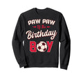 Paw Paw Birthday Soccer Player Bday Sweatshirt - Trendy Graphic for Adults - T-Shirt, Sweatshirt, Hoodie