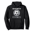 Coaching Soccer Dad Coach Soccer Coach Hoodie - Graphic Print Unisex - T-Shirt, Sweatshirt, Hoodie