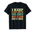 I Keep All My Dad Jokes Dad Base Computer T-Shirt - Novelty Apparel Unisex - T-Shirt, Sweatshirt, Hoodie