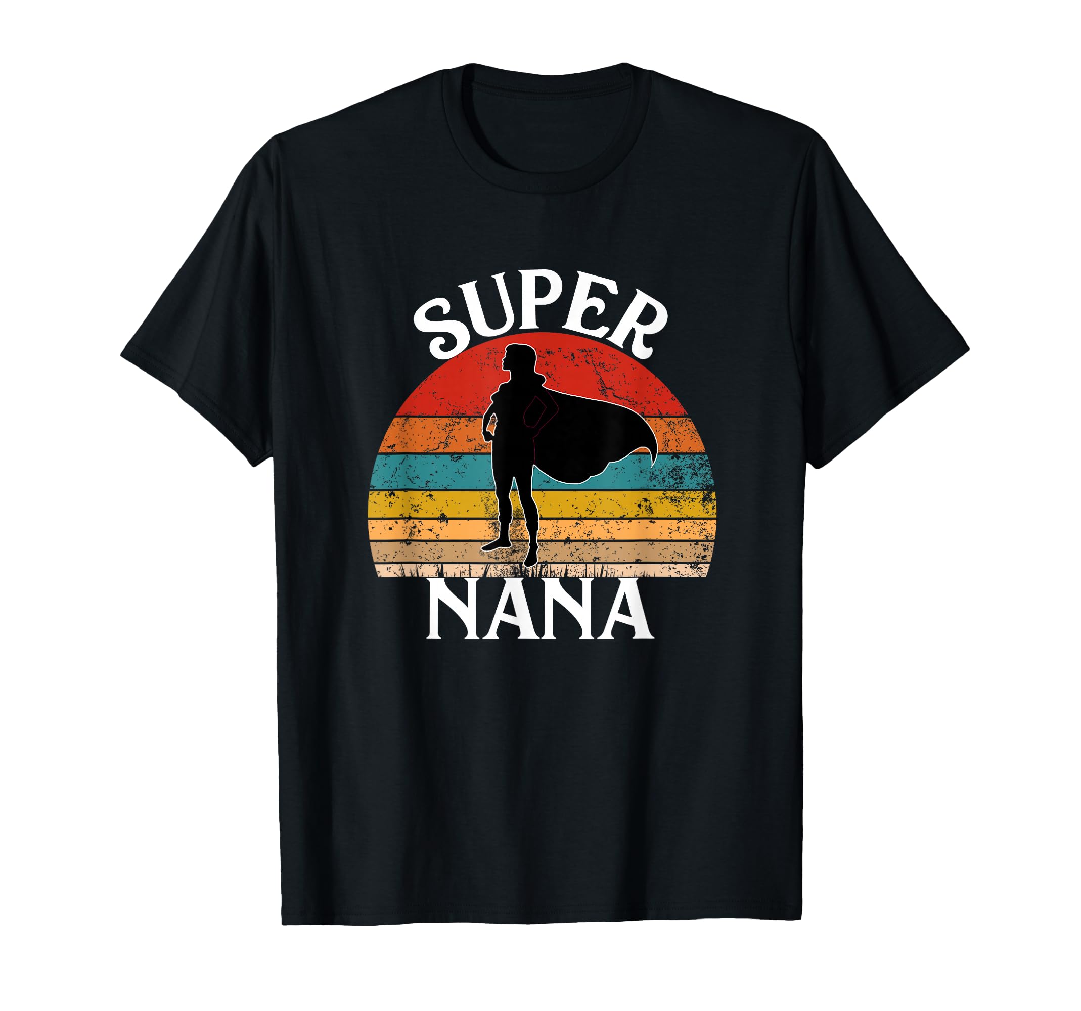Super Nana Grandma Funny Hero T-Shirt - Graphic Print Unisex - T-Shirt, Sweatshirt, Hoodie