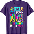 I'm 70s Born Raised in The 80s and Got to Party 90's - Adult & Kids T-Shirts, Sweatshirts & Hoodies apparel design preview 1