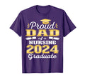 Proud Dad Class 2024 Nursing T-Shirt - Aesthetic Graphic Men Women - T-Shirt, Sweatshirt, Hoodie