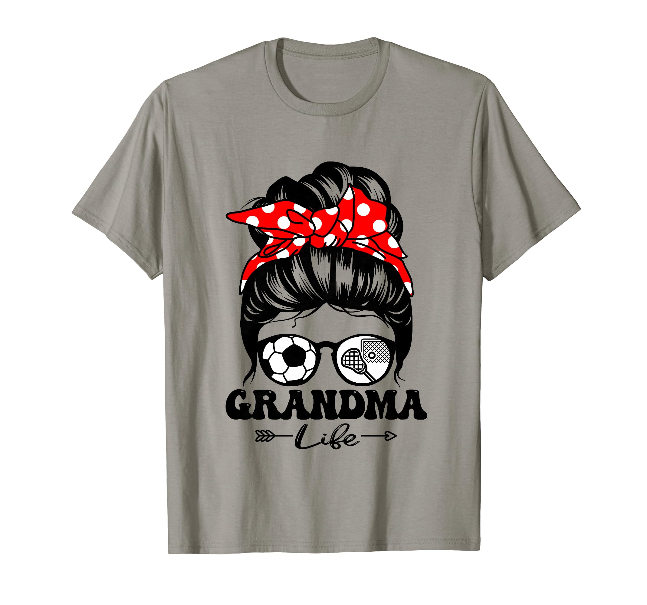 Grandma Life Messy Bun Hair Funny T-Shirt - Custom Art Print for Adults - T-Shirt, Sweatshirt, Hoodie
