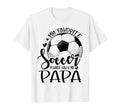 My Favorite Soccer Player Calls Me Papa T-Shirt - Unique Graphic Men Women - T-Shirt, Sweatshirt, Hoodie