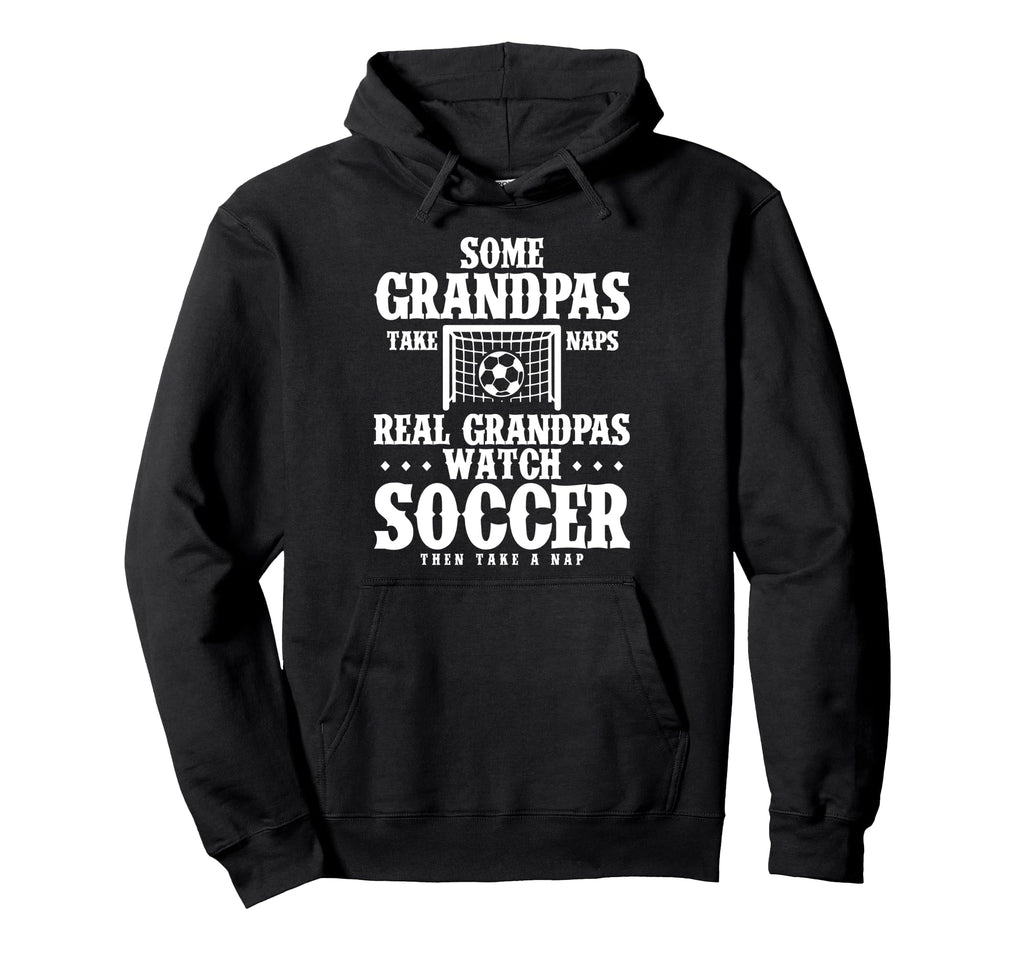 Real Grandpas Watch Soccer Hoodie - Custom Art Print Unisex - T-Shirt, Sweatshirt, Hoodie