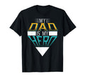 My Dad Is My Super Hero Daddy Pa T-Shirt - Unique Graphic Men Women - T-Shirt, Sweatshirt, Hoodie