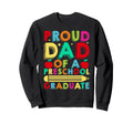Proud Dad Preschool Graduate Sweatshirt - Aesthetic Graphic for Adults - T-Shirt, Sweatshirt, Hoodie