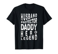 Husband Protector Daddy Hero Legend T-Shirt - Aesthetic Graphic for Adults - T-Shirt, Sweatshirt, Hoodie
