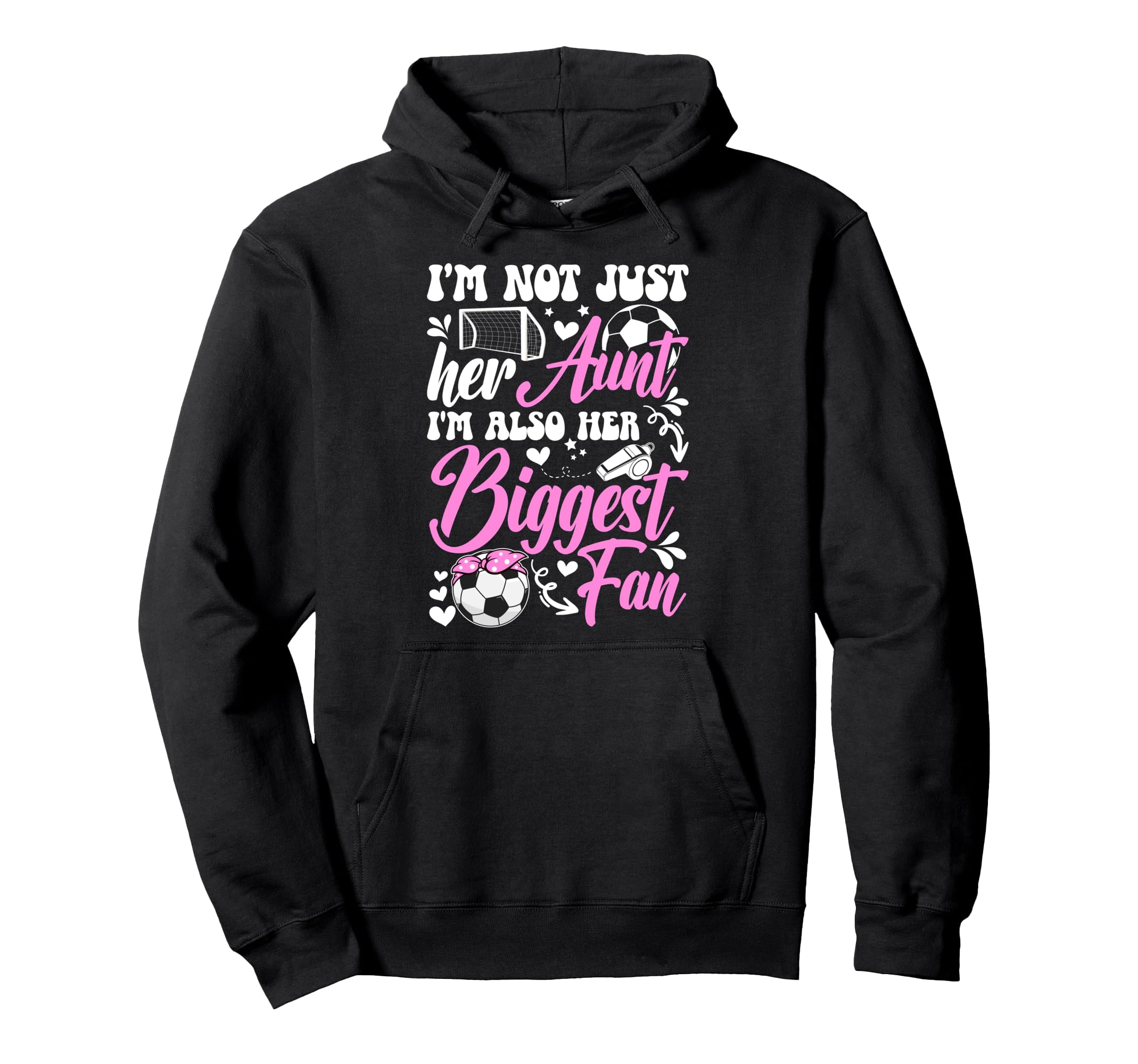 Her Biggest Fan Soccer Aunt Soccer Hoodie - Aesthetic Graphic for Adults - T-Shirt, Sweatshirt, Hoodie