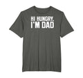 Hi Hungry Im Dad Funny Dad Joke T-Shirt - Fun Novelty Design Men Women - T-Shirt, Sweatshirt, Hoodie