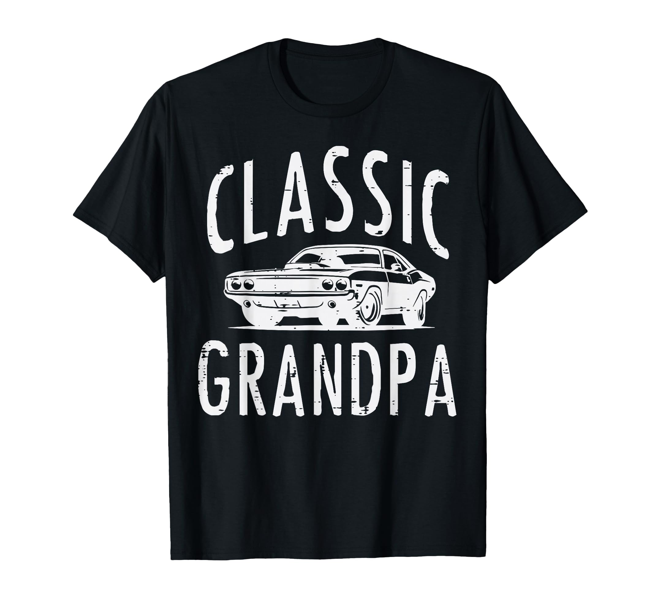 Grandpa Muscle Car Grandfather Papa T-Shirt - Trendy Graphic Unisex - T-Shirt, Sweatshirt, Hoodie