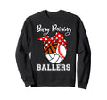 Busy Raising Ballers Baseball Sweatshirt - Fun Novelty Design Unisex - T-Shirt, Sweatshirt, Hoodie