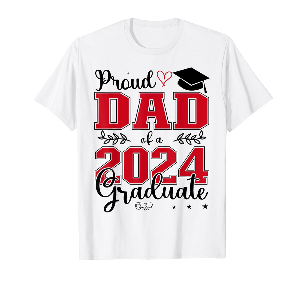 Proud Dad Class 2024 Graduate Graduation T-Shirt - Aesthetic Graphic Unisex - T-Shirt, Sweatshirt, Hoodie