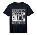 Soccer Grandpa Warning Loud Supporter Funny T-Shirt - Graphic Print Unisex - T-Shirt, Sweatshirt, Hoodie