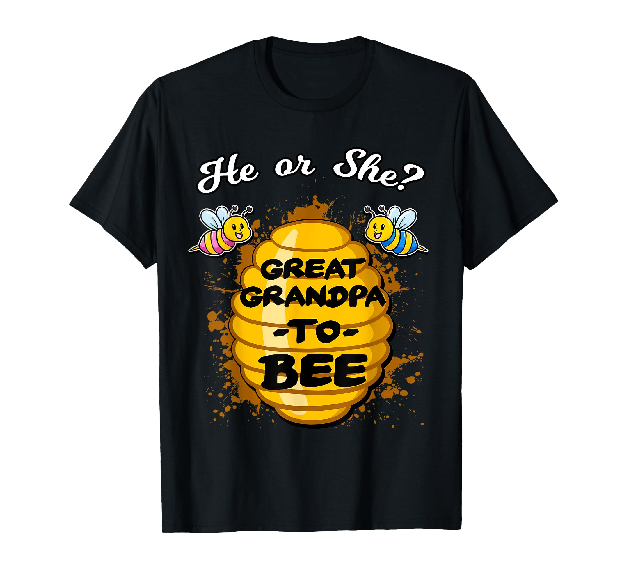 He Or She Great Grandpa To Bee Gender T-Shirt - Novelty Apparel for Adults - T-Shirt, Sweatshirt, Hoodie
