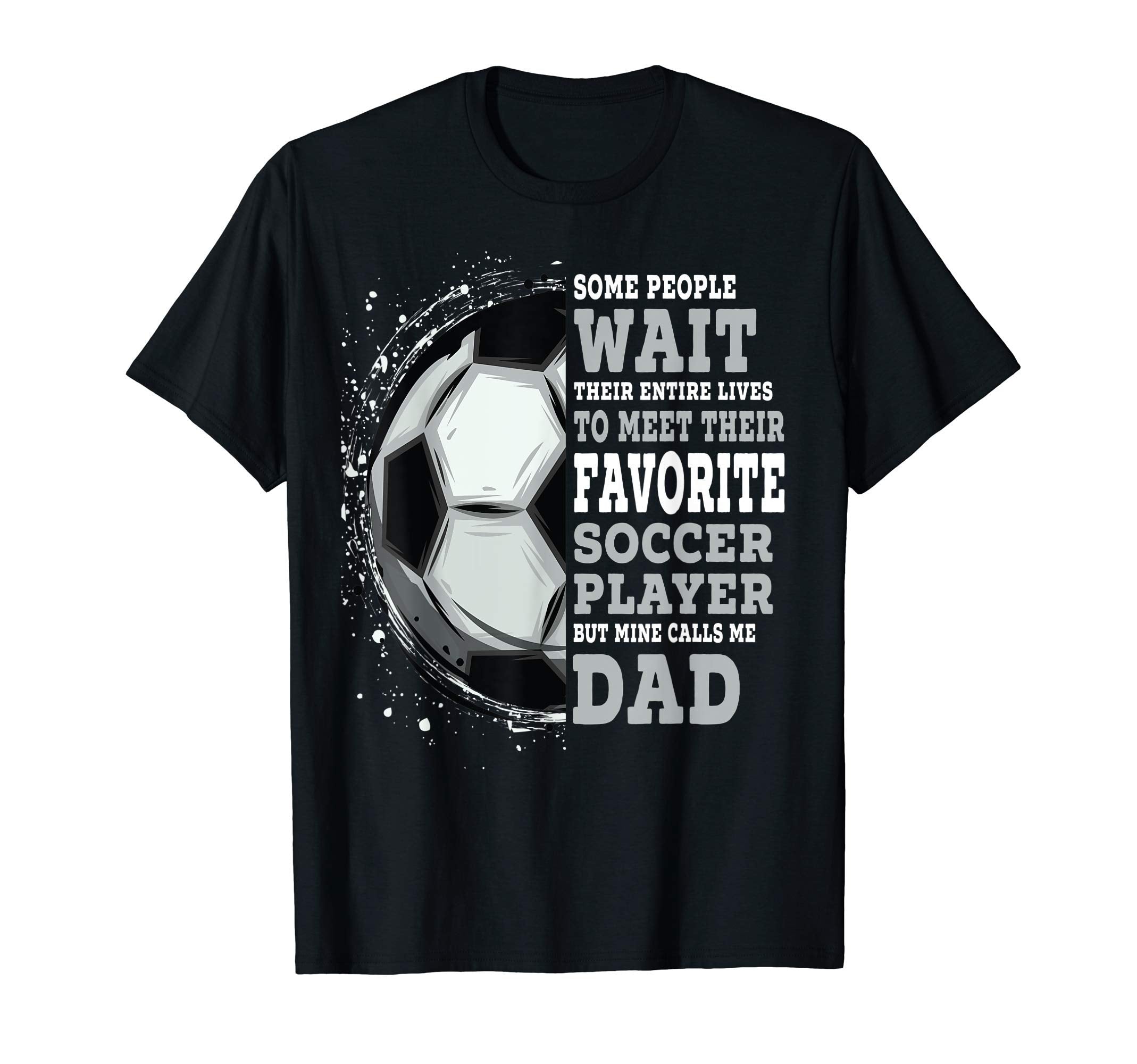 Mens Matching Family Favorite Soccer T-Shirt - Unique Graphic Unisex - T-Shirt, Sweatshirt, Hoodie