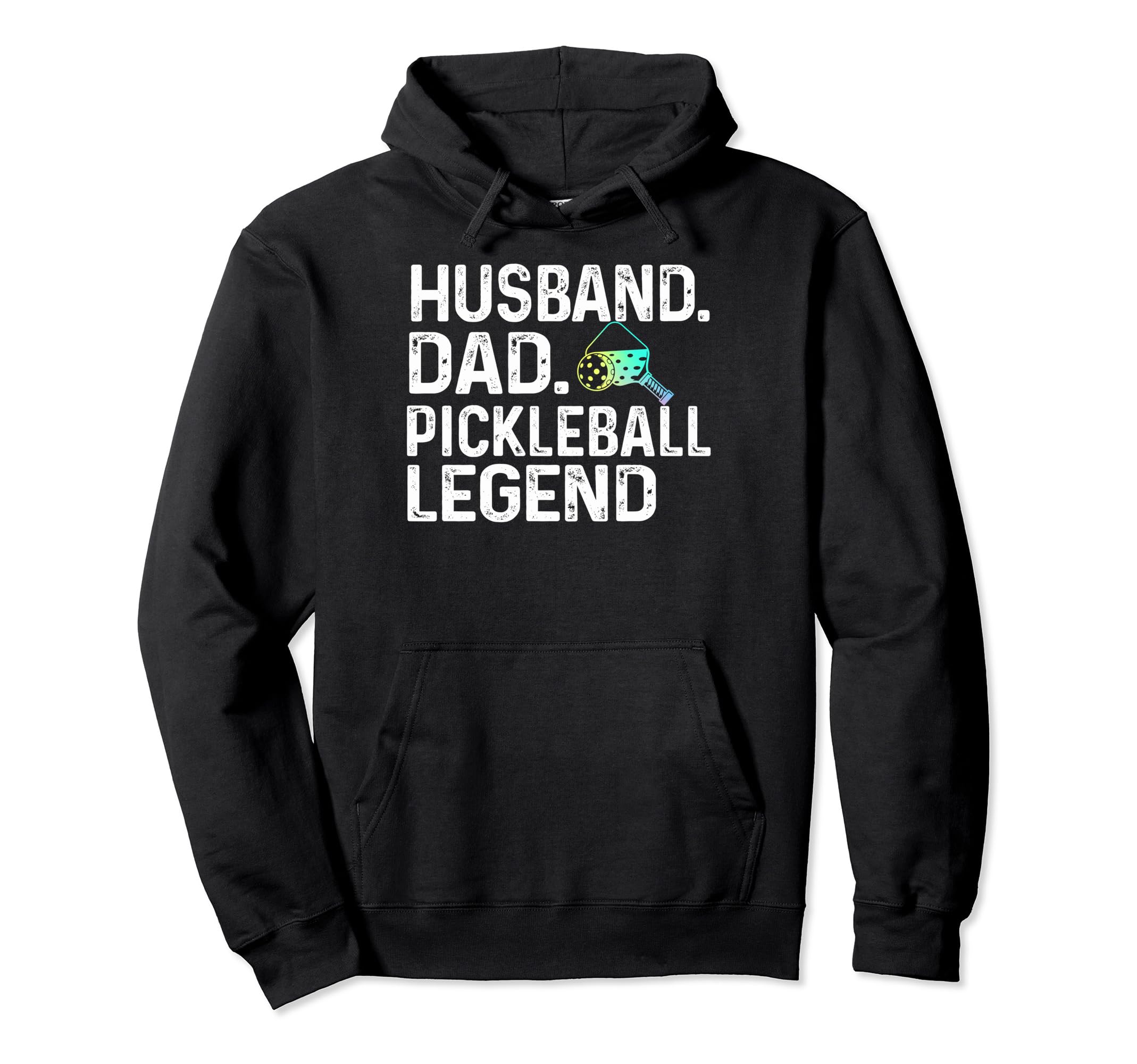 Husband Dad Pickleball Legend Pickle Hoodie - Streetwear Style for Adults - T-Shirt, Sweatshirt, Hoodie