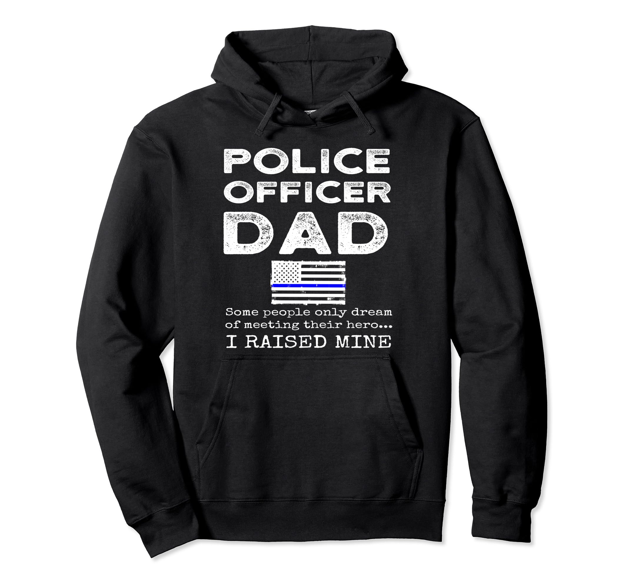Police Officer Dad Proud Father Thin Hoodie - Streetwear Style Men Women - T-Shirt, Sweatshirt, Hoodie