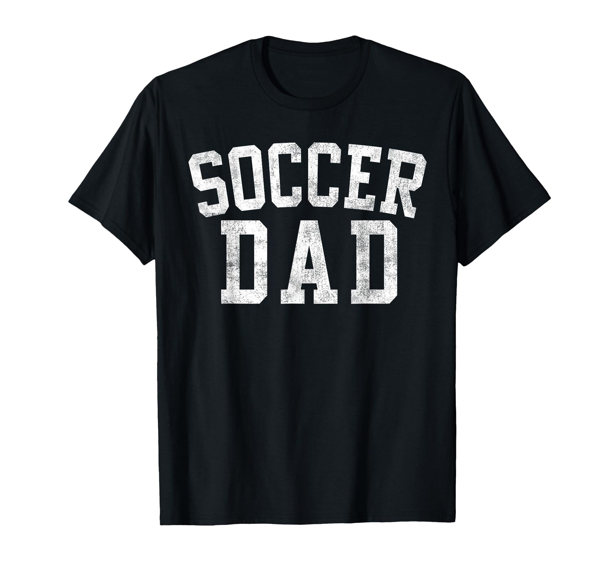 Soccer Dad Bold Font Fathers Day T-Shirt - Streetwear Style for Adults - T-Shirt, Sweatshirt, Hoodie